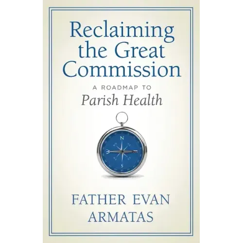 Reclaiming the Great Commission: A Roadmap to Parish Health