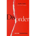 Disorder: Hard Times in the 21st Century