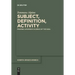 Subject, Definition, Activity: Framing Avicenna's Science of the Soul