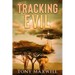 Tracking Evil: An African Adventure Story