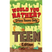 Would You Rather? Gross Teens Only: Sick Scenarios for Tweens and Teens