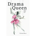 Drama Queen: Poetry About Toxic Love