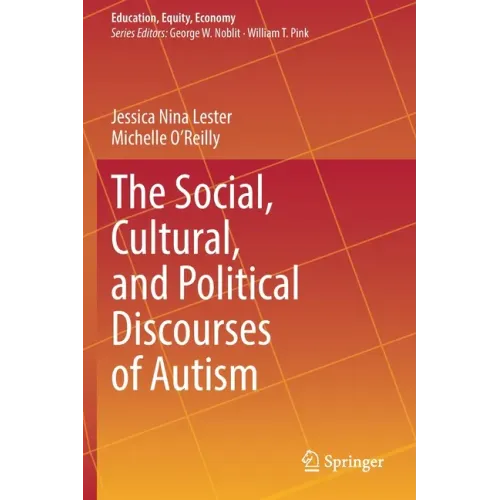 The Social, Cultural, and Political Discourses of Autism