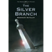 The Silver Branch