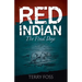 Red Indian The Final Days: The Final Days
