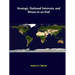 Strategy, National Interests, And Means To An End