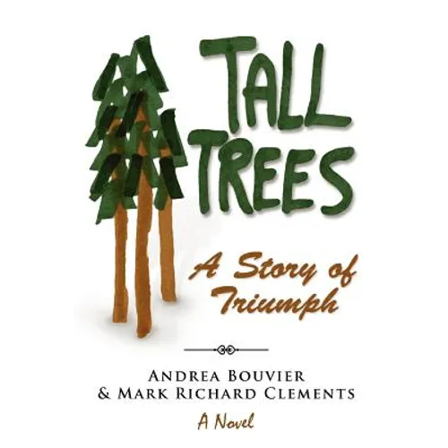 Tall Trees: A Story of Triumph