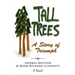 Tall Trees: A Story of Triumph