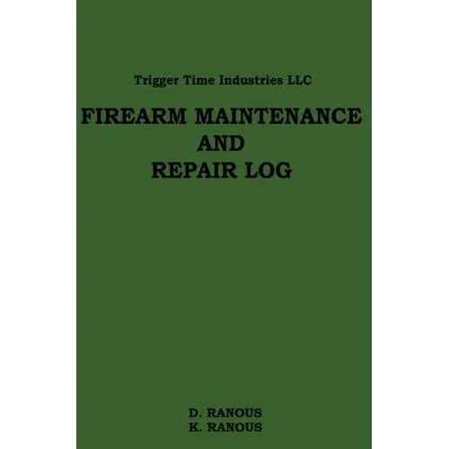Firearms Maintenance and Repair Log