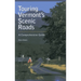 Touring Vermont's Scenic Roads: A Comprehensive Guide