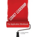 Legacy Leadership: The Application Workbook