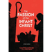 The Passion of the Infant Christ: Critical Edition