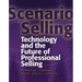 Scenario Selling: Technology and the Future of Professional Selling