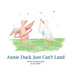 Annie Duck Just Can't Land