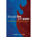 Through Fire and Water: An Overview of Mennonite History