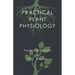 Practical Plant Physiology