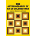 The Autobiography of an Ex-Colored Man