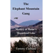 The Elephant Mountain Gang - Mystery at Maine's Moosehead Lake