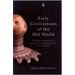Early Civilizations of the Old World: The Formative Histories of Egypt, The Levant, Mesopotamia, India and China