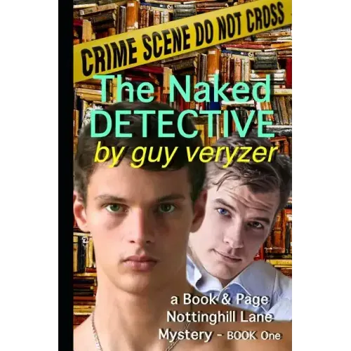 The Naked Detective: A Book & Page, Nottinghill Lane Mystery - Book One