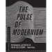 The Pulse of Modernism: Physiological Aesthetics in Fin-de-Siècle Europe