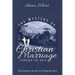 The Mystery of Christian Marriage Through the Ages: The Scriptures and the First Thousand Years