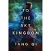 To the Sky Kingdom
