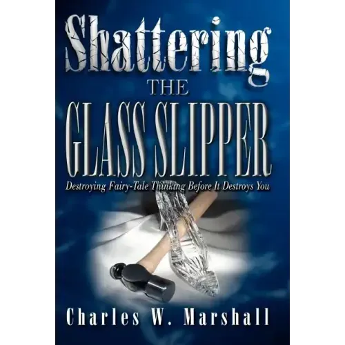 Shattering the Glass Slipper