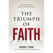 The Triumph of Faith: Why the World Is More Religious Than Ever
