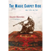 The Magic Carpet Ride: my life so far