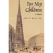 For My Children: A Memoir