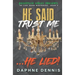 He Said Trust Me... He Lied!: Deception: He Lied Miniseries Book 4
