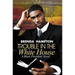 Trouble in the White House: A Black President Novel