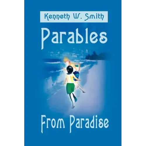 Parables from Paradise
