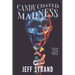Candy Coated Madness