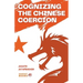 Cognizing the Chinese Coercion