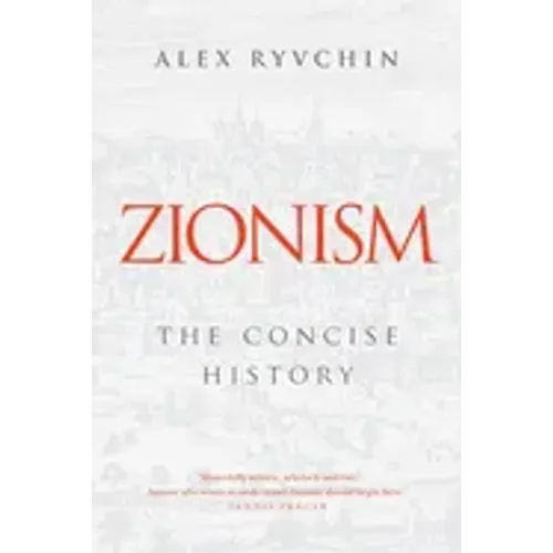 Zionism: The Concise History