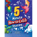 5-Minute How to Catch Stories