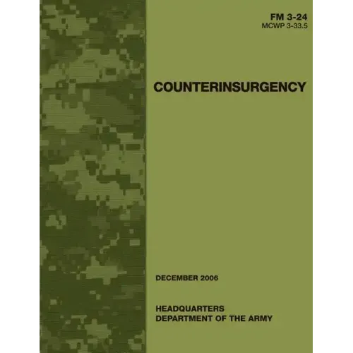 Counterinsurgency (FM 3-24 / MCWP 3-33.5)