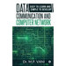 Data Communication and Computer Network: Easy to Learn and Simple to Develop