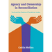 Agency and Ownership in Reconciliation: Youth and the Practice of Transitional Justice