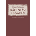 Questioning Racinian Tragedy