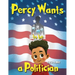 Percy Wants to be a Politician