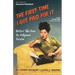 The First Time I Got Paid for It...: Writers' Tales from the Hollywood Trenches