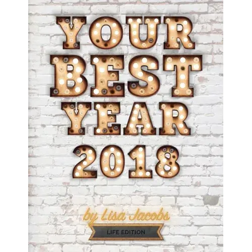 Your Best Year 2018: Life Edition