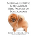 Medical, Genetic & Behavioral Risk Factors of Pomeranians