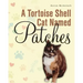 A Tortoise Shell Cat Named Patches