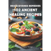 Rediscovered Remedies: 102 Ancient Healing Recipes