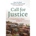 Call for Justice: From Practice to Theory and Back