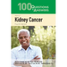 100 Questions & Answers about Kidney Cancer